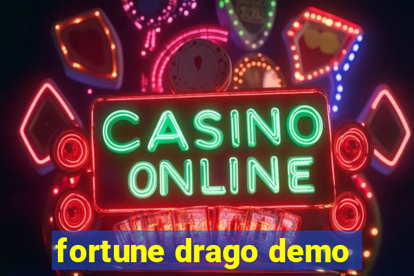 fortune drago demo